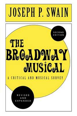 Book cover for The Broadway Musical: A Critical and Musical Survey