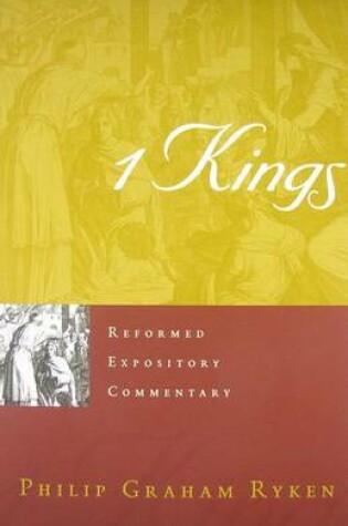 Cover of Reformed Expository Commentary: 1 Kings