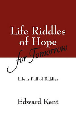 Book cover for Life Riddles of Hope for Tomorrow: Life Is Full of Riddles