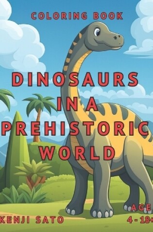 Cover of Dinosaurs in a Prehistoric World