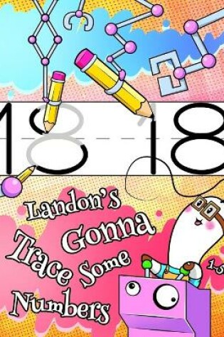Cover of Landon's Gonna Trace Some Numbers 1-50