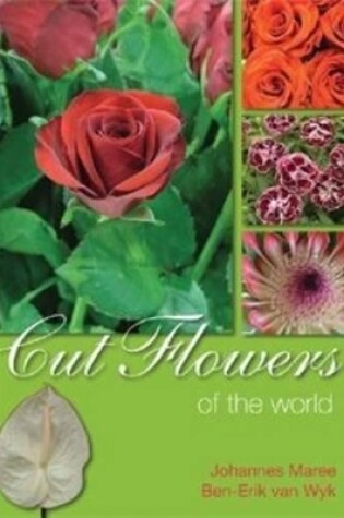 Cover of Cut flowers of the world