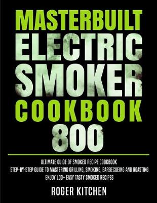 Book cover for Masterbuilt Electric Smoker Cookbook 800