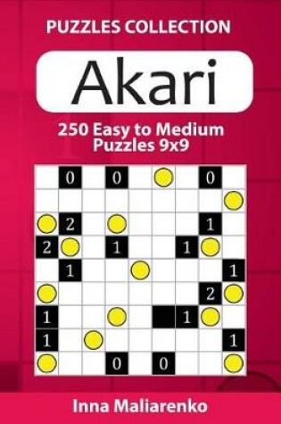 Cover of Akari - 250 Easy to Medium Puzzles 9x9