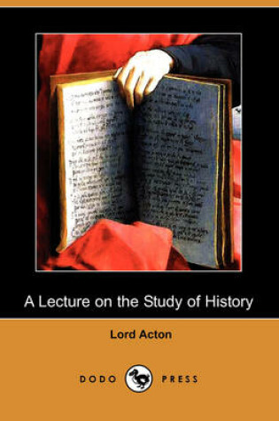 Cover of A Lecture on the Study of History (Dodo Press)