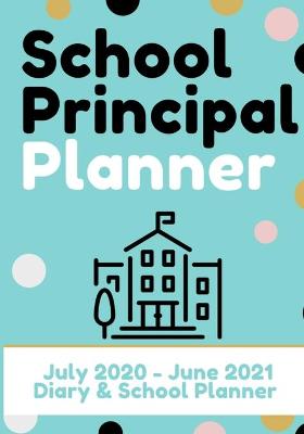 Book cover for School Principal Planner & Diary