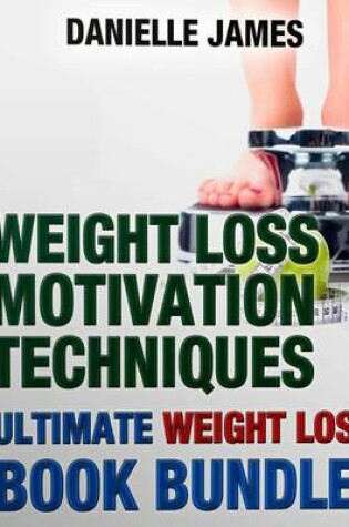 Cover of Weight Loss Motivation Techniques