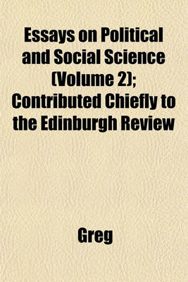 Book cover for Essays on Political and Social Science (Volume 2); Contributed Chiefly to the Edinburgh Review