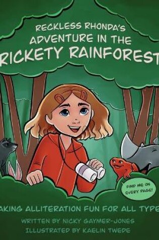 Cover of Reckless Rhonda's Adventure In The Rickety Rainforest