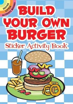 Book cover for Build Your Own Burger Sticker Activity Book