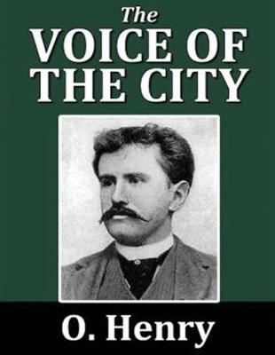 Book cover for The Voice of the City (Annotated)