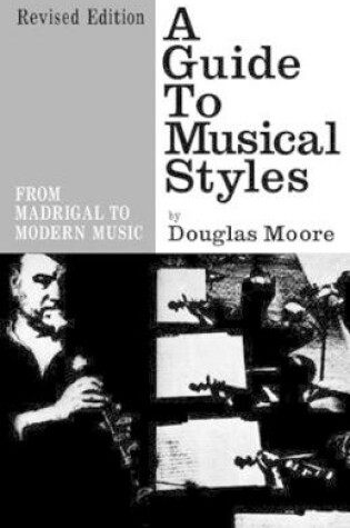 Cover of A Guide to Musical Styles