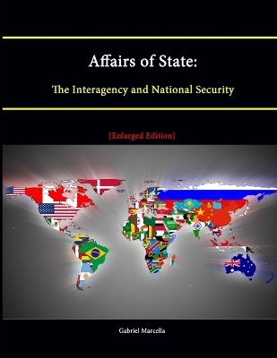 Book cover for Affairs of State: The Interagency and National Security [Enlarged Edition]