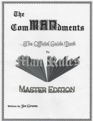 Book cover for The ComMANdments; The Official Guide Book to Man Rules, Master Edition