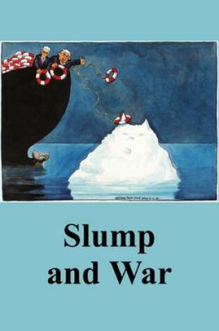 Cover of Slump and War