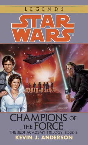 Cover of Champions of the Force: Star Wars Legends (The Jedi Academy)