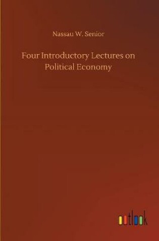 Cover of Four Introductory Lectures on Political Economy