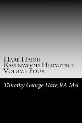 Book cover for Hare Haiku Ravenwood Hermitage - Volume Four