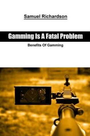 Cover of Gamming Is a Fatal Problem