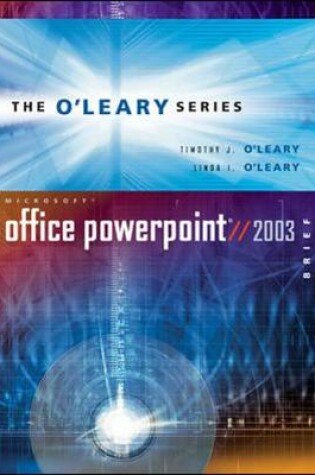 Cover of O'Leary Series: Microsoft PowerPoint 2003 Brief