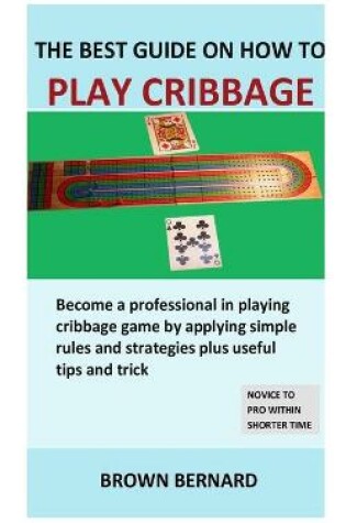 Cover of Best Guide on How to Play Cribbage