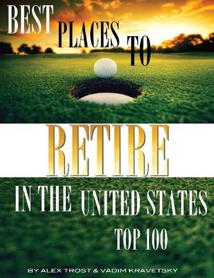 Book cover for Best Places to Retire in the United States: Top 100