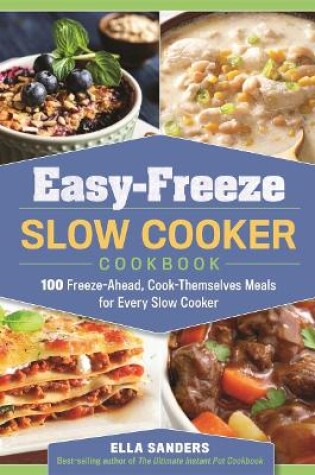 Cover of Easy-Freeze Slow Cooker Cookbook