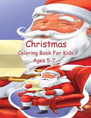 Book cover for Christmas Coloring Book For Kids Ages 5-7