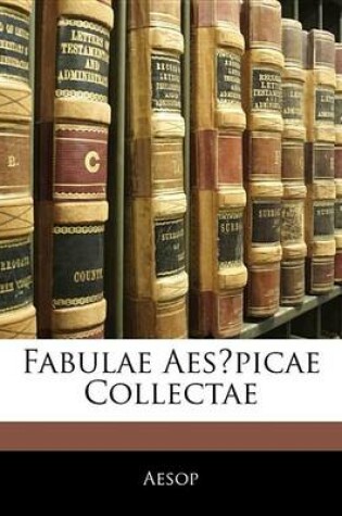 Cover of Fabulae Aespicae Collectae