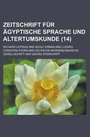 Cover of Zeitschrift Fur Agyptische Sprache Und Altertumskunde (14 )