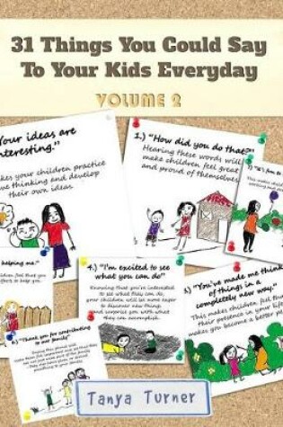 Cover of 31 Things You Could Say To Your Kids Everyday