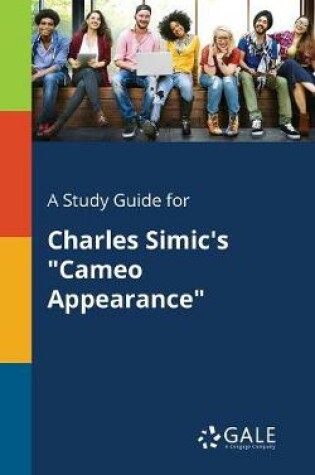 Cover of A Study Guide for Charles Simic's Cameo Appearance