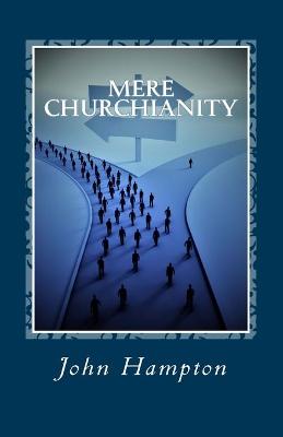 Book cover for Mere Churchianity (Formerly 'Flatlining')