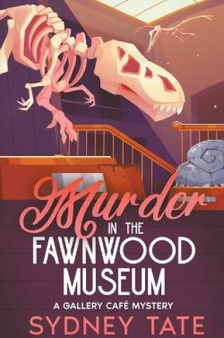 Cover of Murder in the Fawnwood Museum