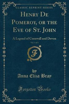 Book cover for Henry de Pomeroy, or the Eve of St. John, Vol. 3 of 3