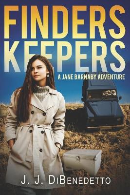 Finders Keepers by J J Dibenedetto