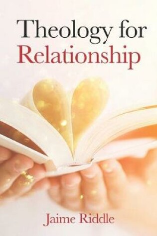 Cover of Theology for Relationship