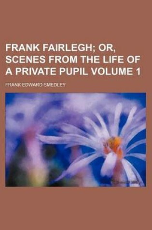 Cover of Frank Fairlegh Volume 1