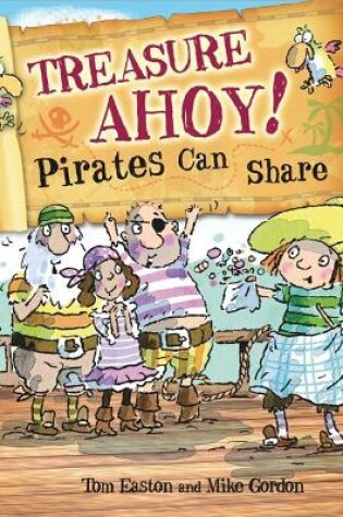 Cover of Treasure Ahoy! Pirates Can Share