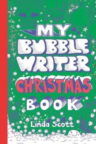 Cover of My Bubble Writer Christmas Book