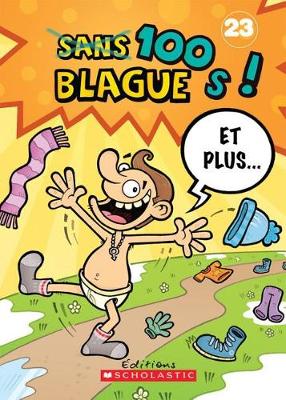 Book cover for 100 Blagues! Et Plus... N? 23