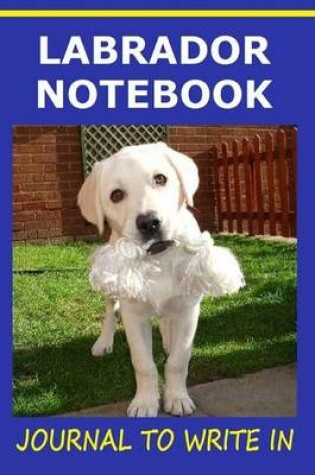 Cover of Labrador Notebook