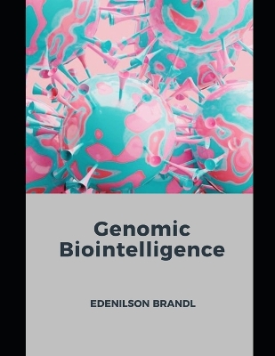 Book cover for Genomic Biointelligence