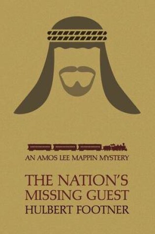 Cover of The Nation's Missing Guest (an Amos Lee Mappin Mystery)