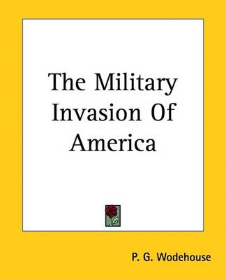 Book cover for The Military Invasion Of America