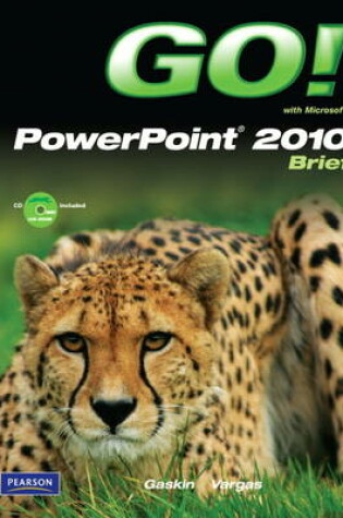 Cover of GO! with Microsoft PowerPoint 2010 Brief