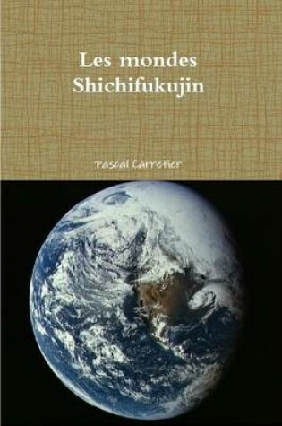 Cover of Les Mondes Shichifukujin