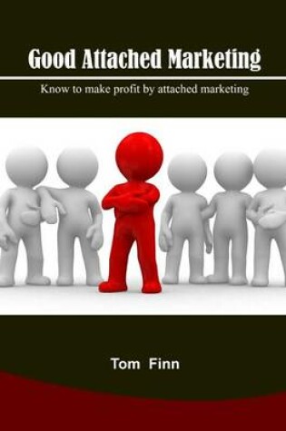 Cover of Good Attached Marketing