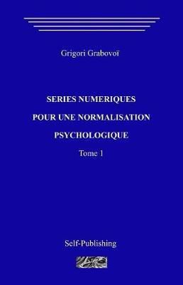 Book cover for S ries Num riques Pour Une Normalization Psychologique. Tome 1