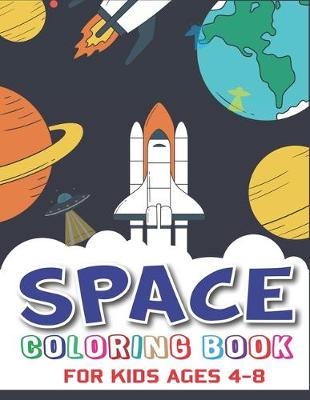 Book cover for Space Coloring Book for Kids Ages 4-8